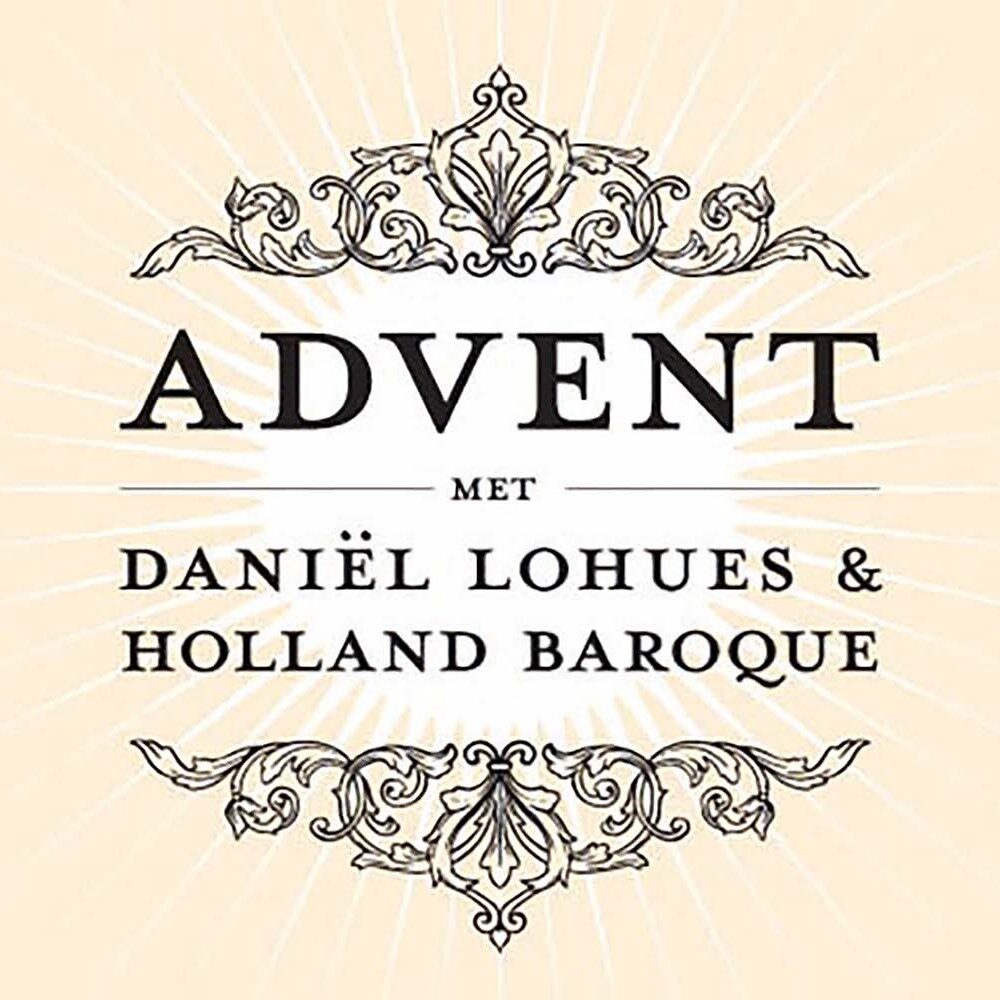 2024-12-22 Daniel Lohues en Holland Baroque - Advent (rechtenvrij) LOGO 1 vierkant
